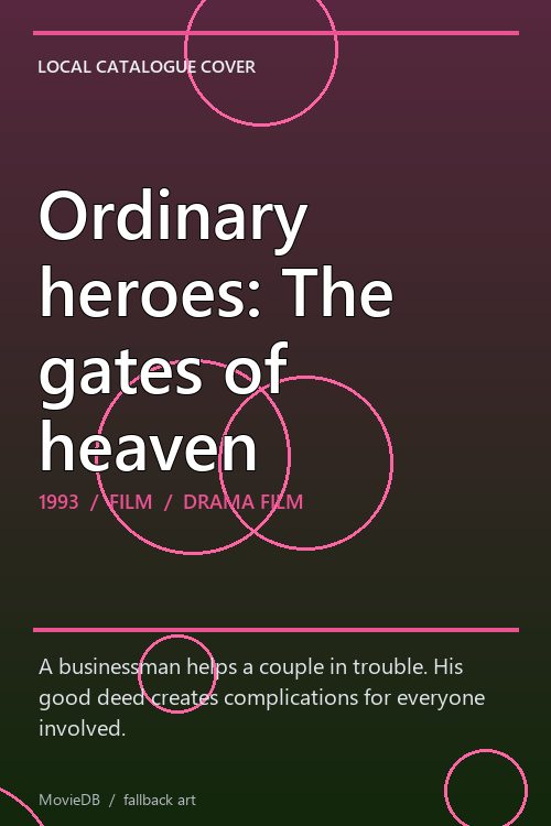 Ordinary heroes: The gates of heaven poster