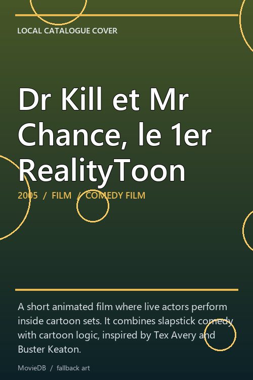 Dr Kill et Mr Chance, le 1er RealityToon poster