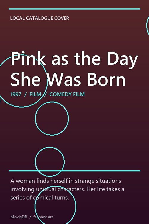 Pink as the Day She Was Born poster