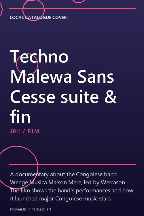 Techno Malewa Sans Cesse suite & fin poster