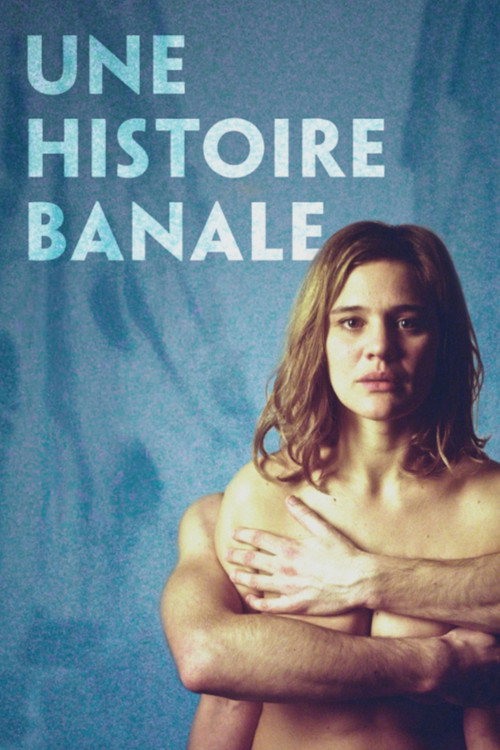 Une histoire banale poster