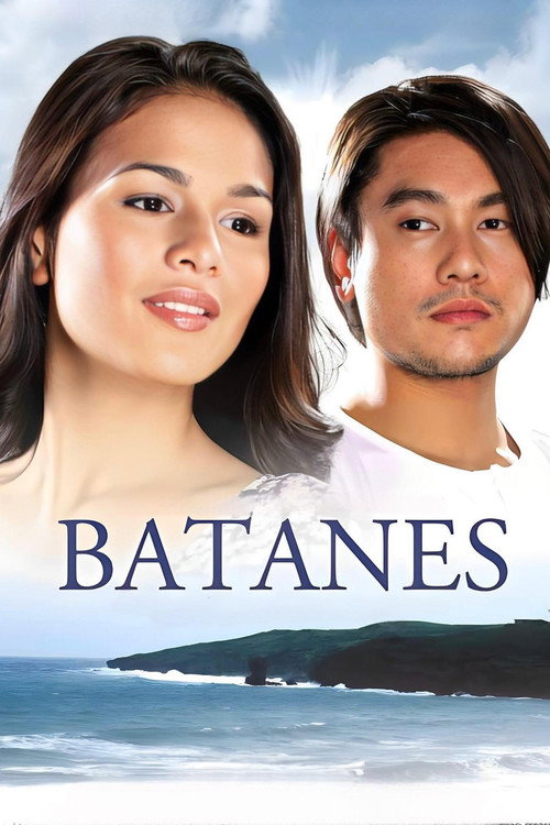Batanes: Sa Dulo Ng Walang Hanggan poster
