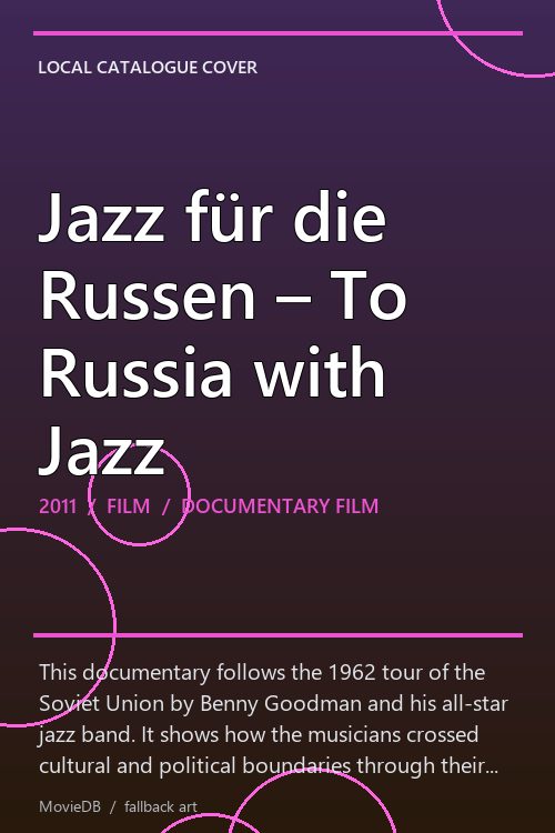 Jazz für die Russen – To Russia with Jazz poster