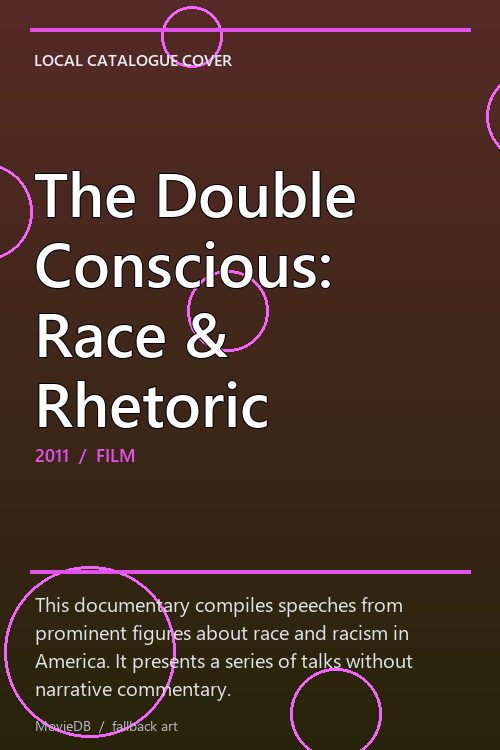 The Double Conscious: Race & Rhetoric poster