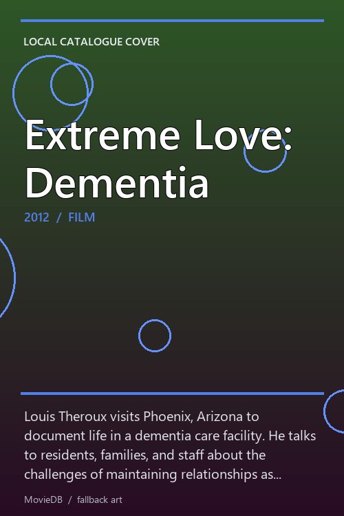 Extreme Love: Dementia poster