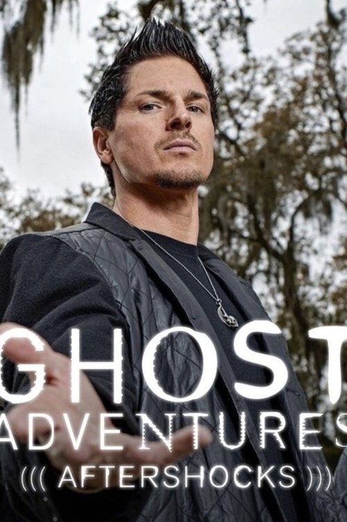 Ghost Adventures Aftershocks poster