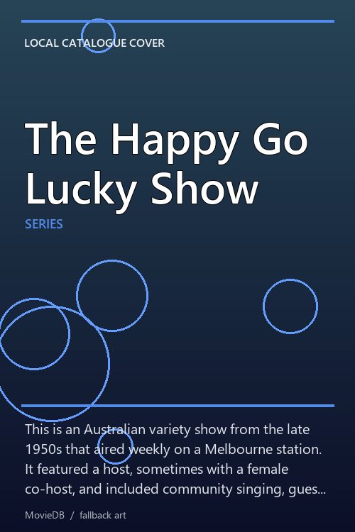 The Happy Go Lucky Show poster