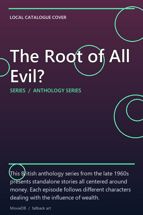 The Root of All Evil? poster