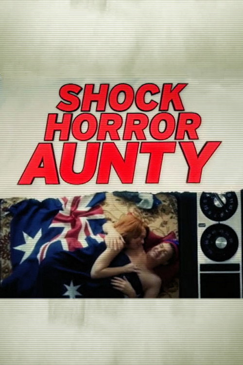 Shock, Horror, Aunty! poster