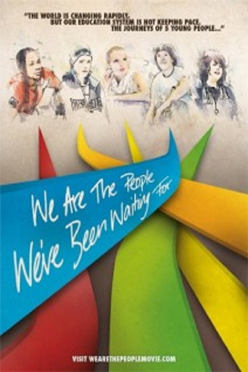 We Are the People We’ve Been Waiting For poster