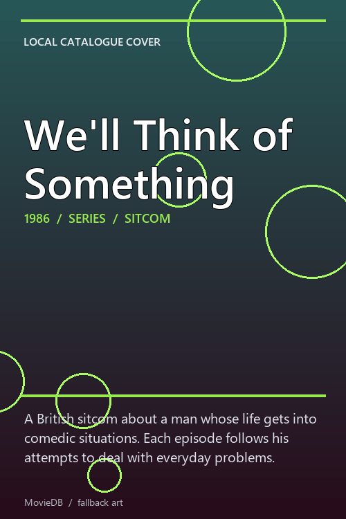 We'll Think of Something poster