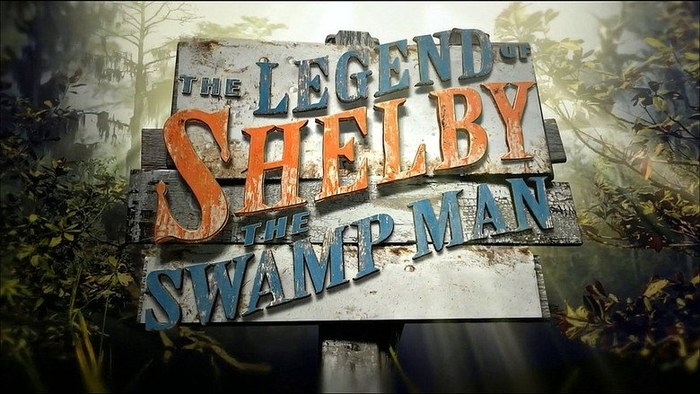 The Legend of Shelby the Swamp Man poster