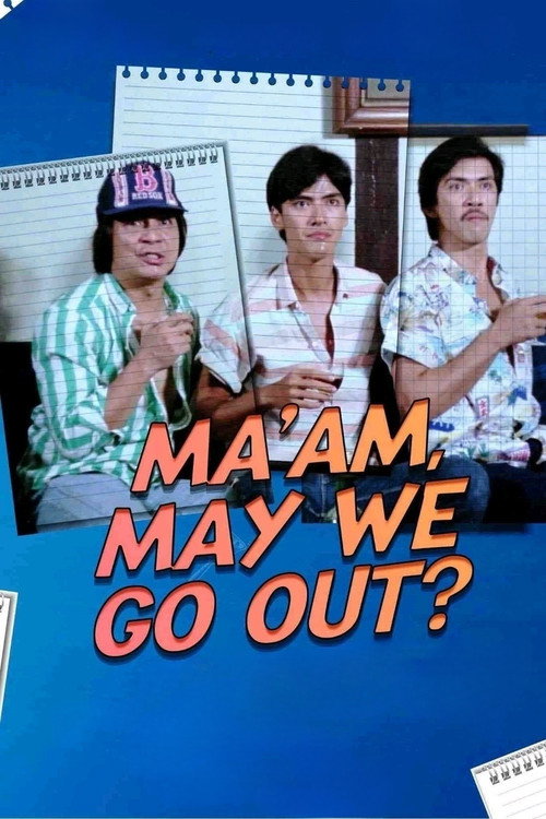 Ma'am May We Go Out poster