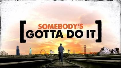 Somebody's Gotta Do It poster