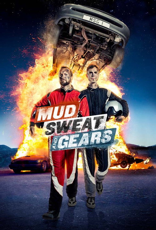 Mud, Sweat & Gears poster