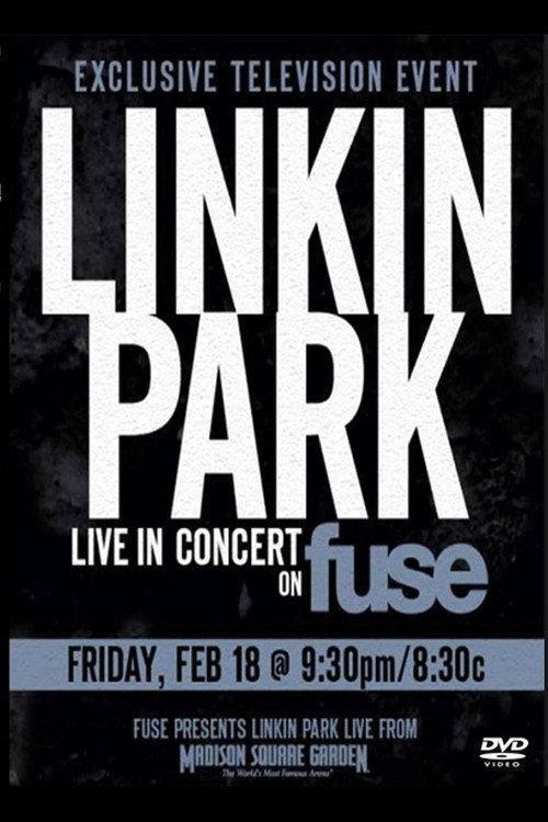 Fuse Present: Linkin Park Live at MSG poster