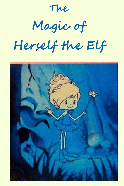The Special Magic of Herself the Elf poster