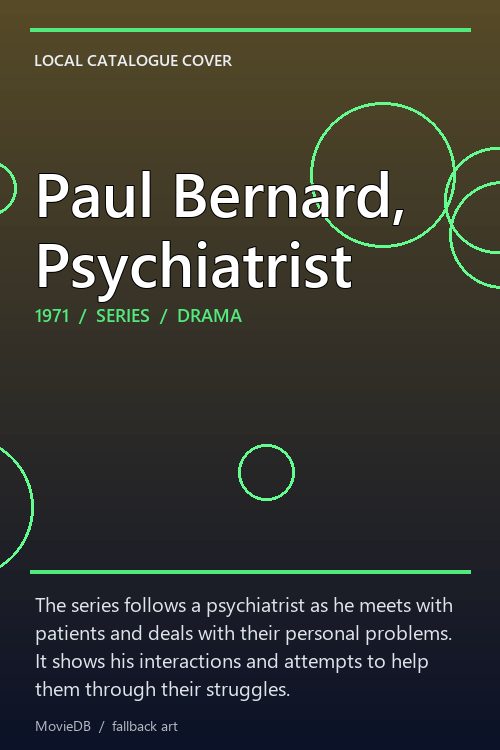 Paul Bernard, Psychiatrist poster