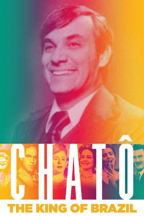Chatô: The King of Brazil poster