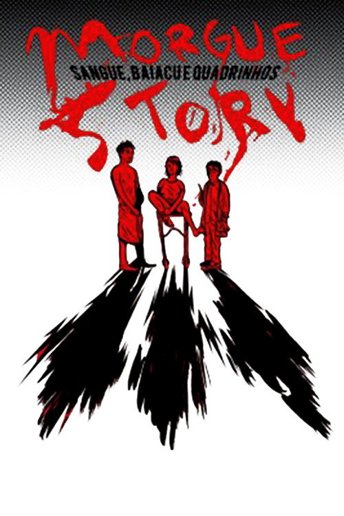 Morgue Story: Sangue, Baiacu e Quadrinhos poster