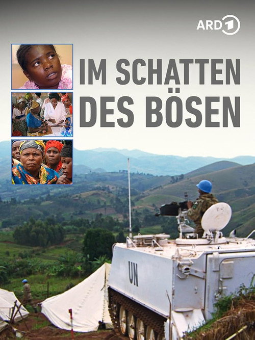 Im Schatten des Bösen - Der Krieg gegen die Frauen im Kongo poster