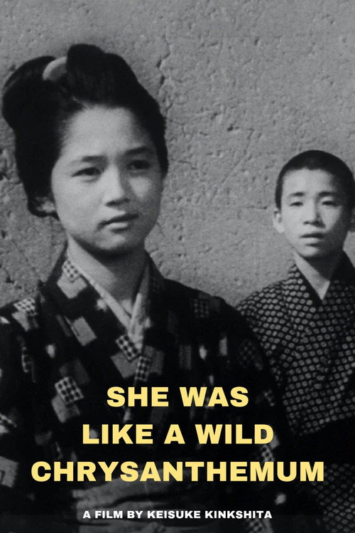 She Was Like a Wild Chrysanthemum poster