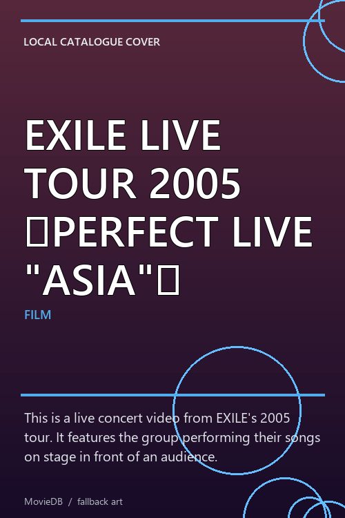 EXILE LIVE TOUR 2005 〜PERFECT LIVE "ASIA"〜 poster