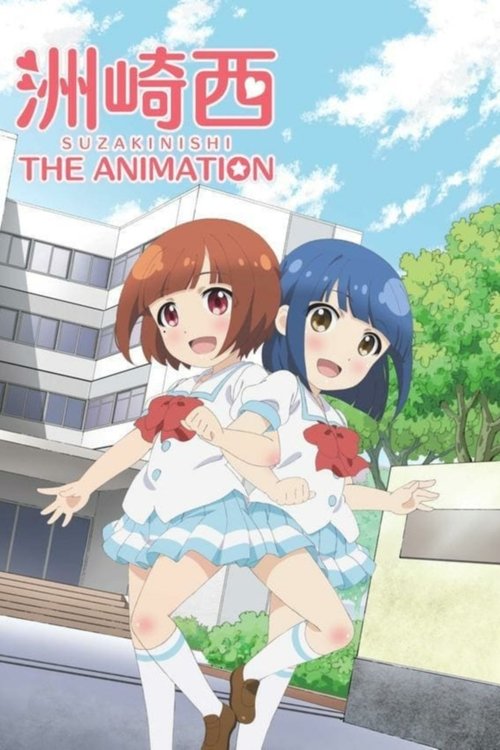 Suzakinishi the Animation poster