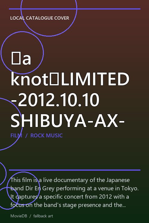 「a knot」LIMITED -2012.10.10 SHIBUYA-AX- poster