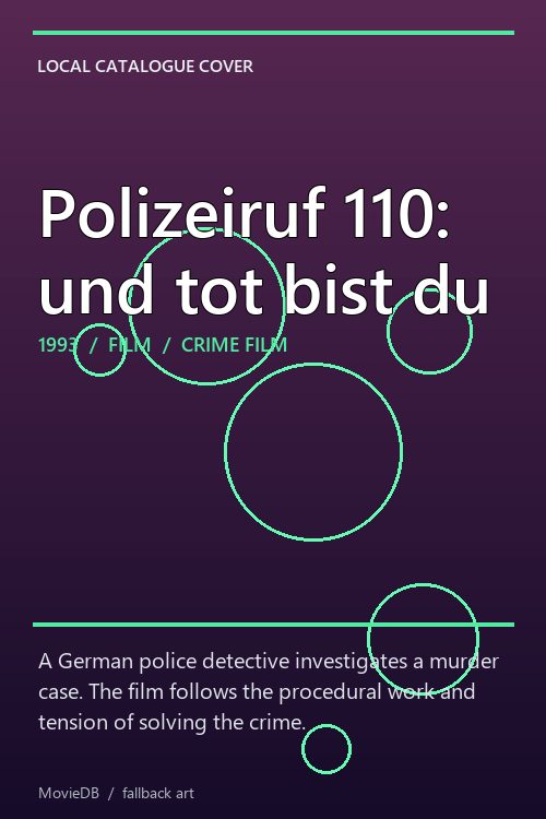 Polizeiruf 110: und tot bist du poster