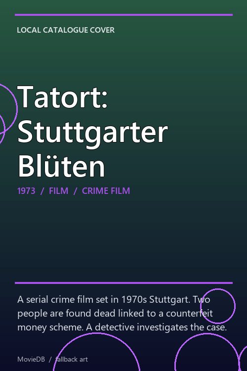 Tatort: Stuttgarter Blüten poster