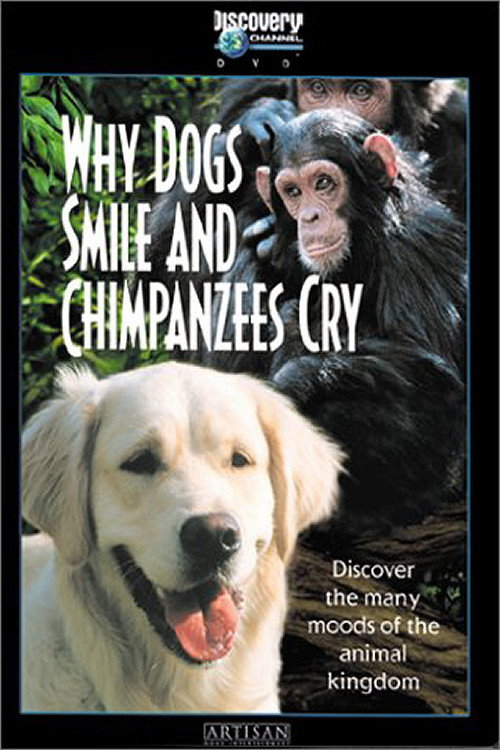 Why Dogs Smile & Chimpanzees Cry poster