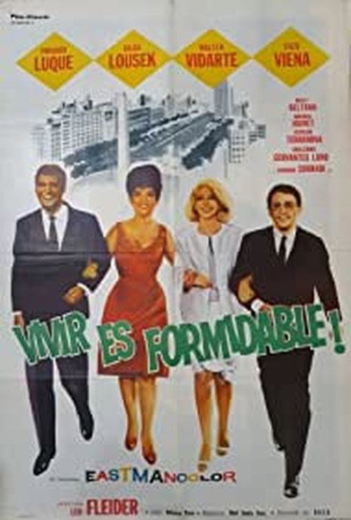 Vivir es formidable poster