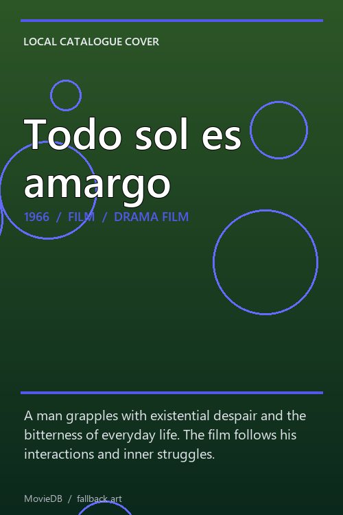 Todo sol es amargo poster
