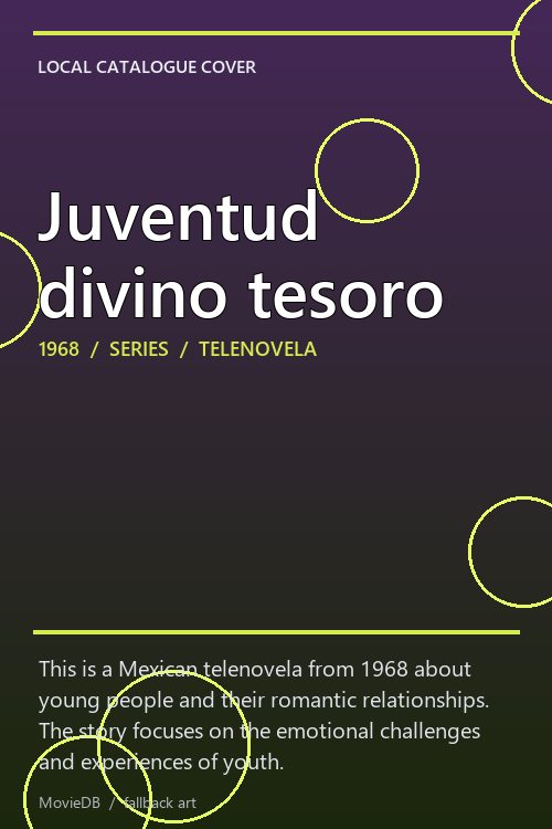 Juventud divino tesoro poster