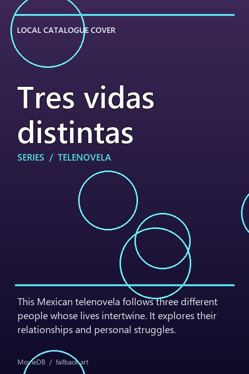 Tres vidas distintas poster