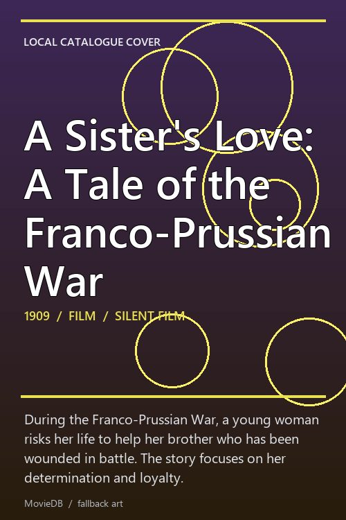 A Sister's Love: A Tale of the Franco-Prussian War poster