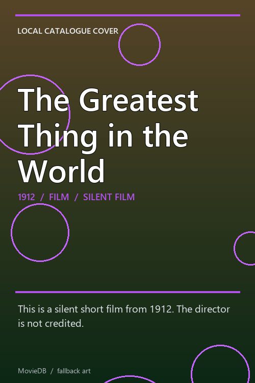 The Greatest Thing in the World poster