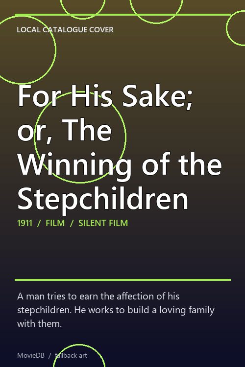 For His Sake; or, The Winning of the Stepchildren poster