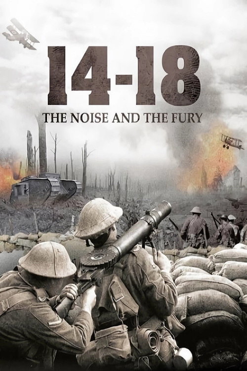 14-18, le bruit et la fureur poster