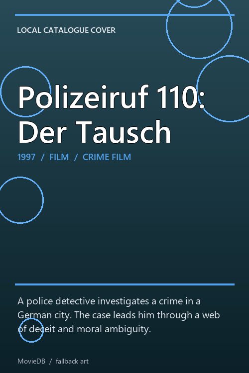Polizeiruf 110: Der Tausch poster