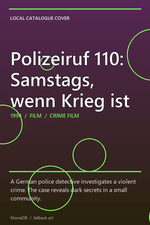 Polizeiruf 110: Samstags, wenn Krieg ist poster