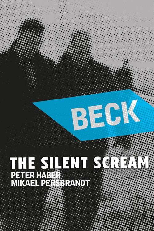 Beck – Det tysta skriket poster