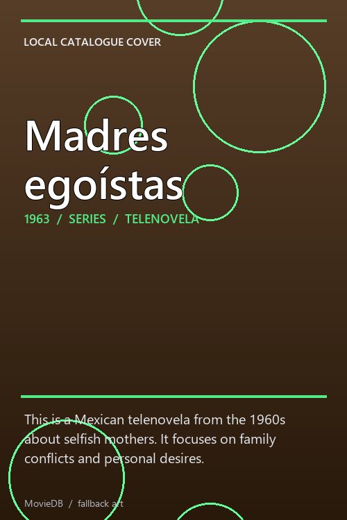 Madres egoístas poster