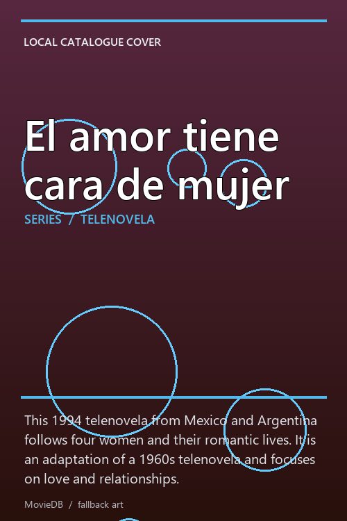 El amor tiene cara de mujer poster