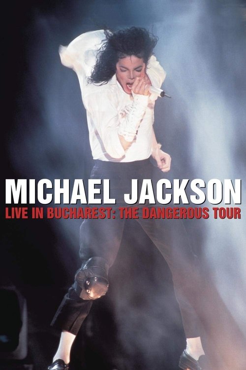 Live in Bucharest: The Dangerous Tour poster