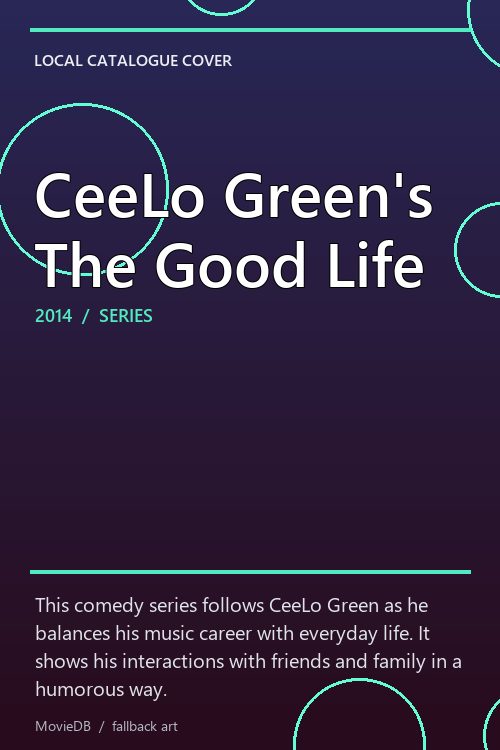 CeeLo Green's The Good Life poster