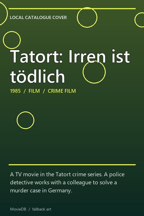 Tatort: Irren ist tödlich poster