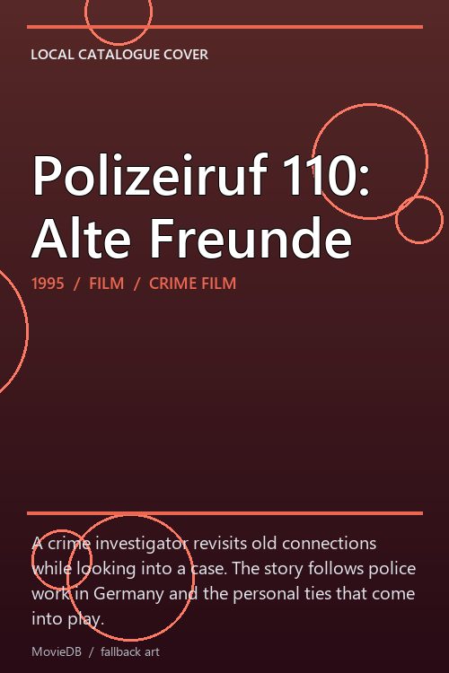 Polizeiruf 110: Alte Freunde poster