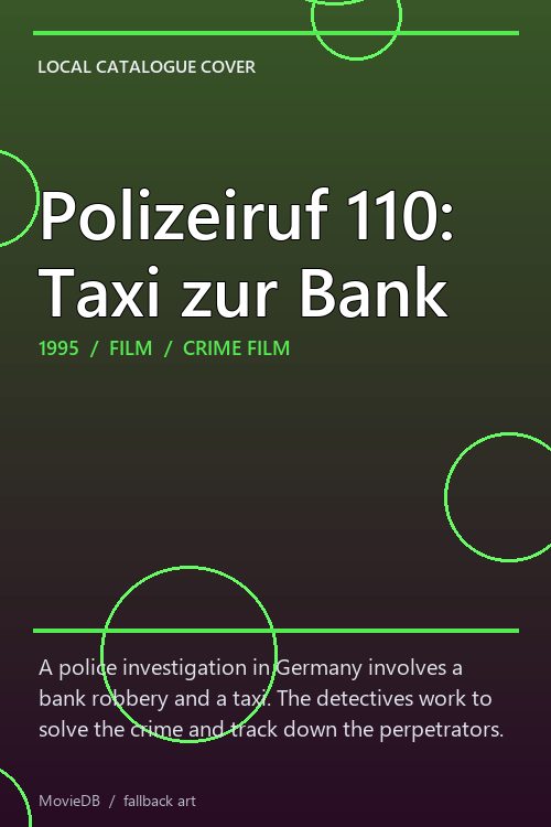 Polizeiruf 110: Taxi zur Bank poster